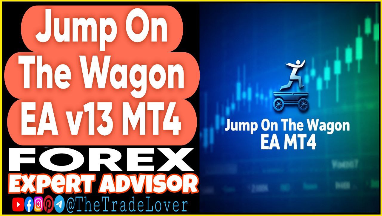 Jump On The Wagon EA v13 MT4 (Works on Build 1441 ) | Forex Robot | MT4 Expert Advisor - Payhip