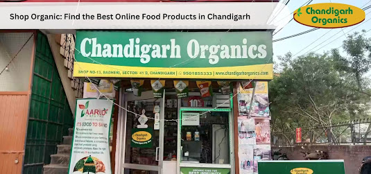 The Growing Popularity of Organic Food Products Online in Mohali