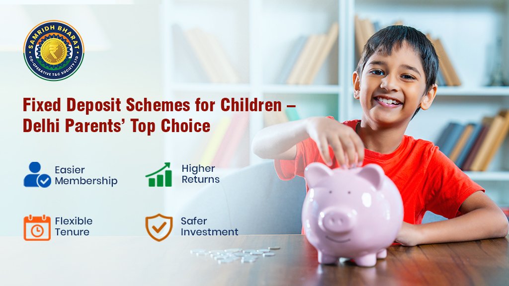 Why Delhi Parents Prefer Cooperative FDs for Child’s Future