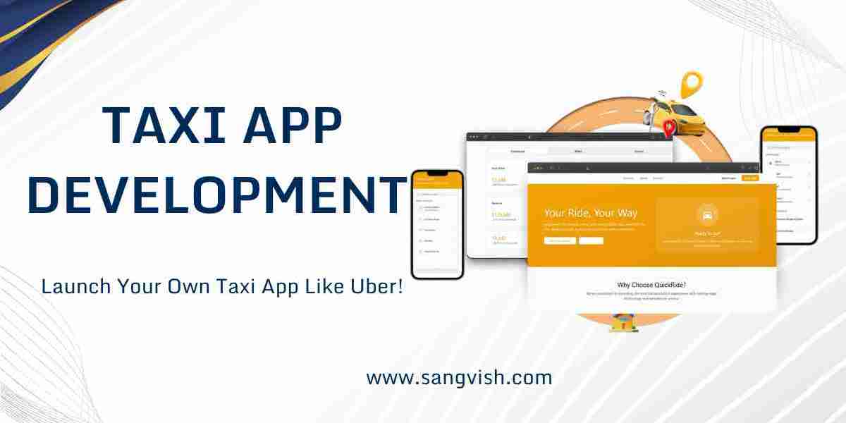 Taxi App Development: Features, Cost, and Complete Guide for Startups in 2025