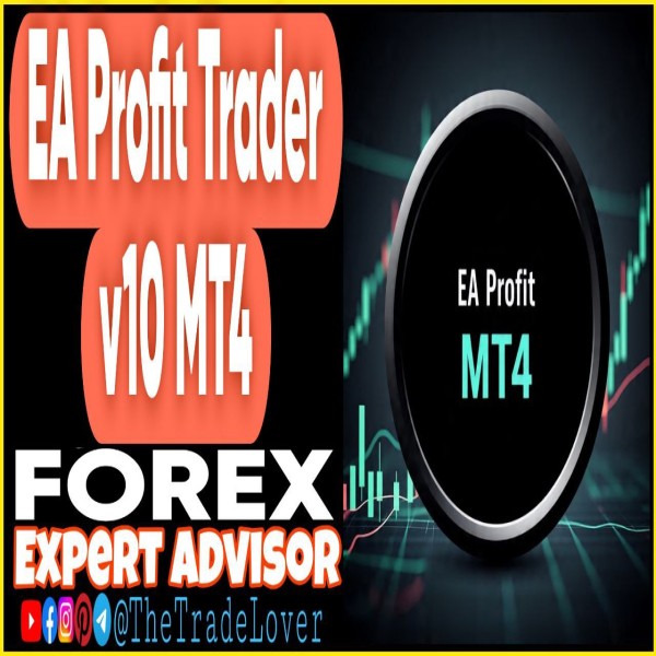 EA Profit Trader v10 MT4 (Works on Build 1443+) | Forex Robot | MT4 Expert Advisor - The Trade Lovers