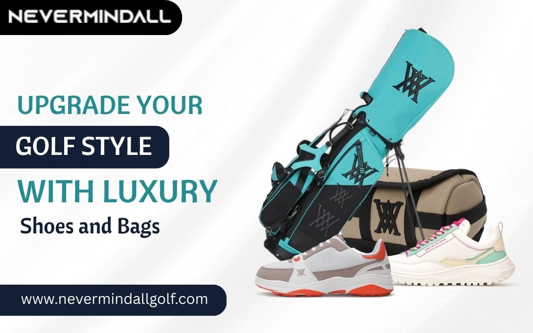 Upgrade Your Golf Style with Luxury Shoes and Bags – Nevermindall USA