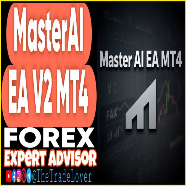MasterAIV2 EA v1.0 MT4 (Works on Build 1443+) | Forex Robot | MT4 Expert Advisor - The Trade Lovers