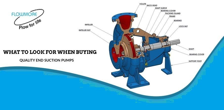 What to Look for When Buying Quality End Suction Pumps