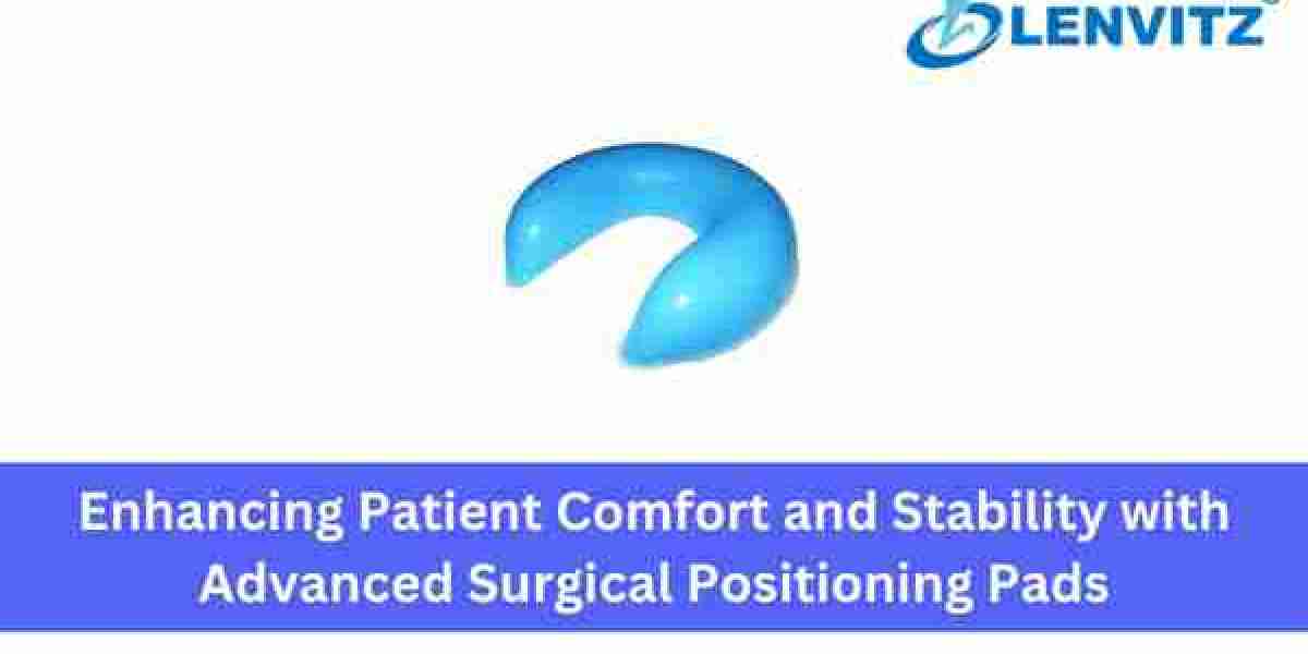 Enhancing Patient Comfort and Stability with Advanced Surgical Positioning Pads