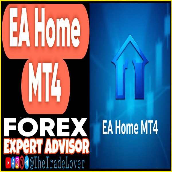 EA Home V2 v1.0 MT4 + Presets (Works on Build 1443+) | Forex Robot | MT4 Expert Advisor - The Trade Lovers
