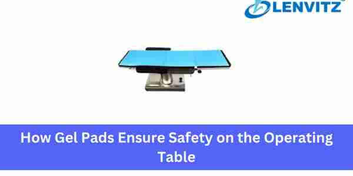 How Gel Pads Ensure Safety on the Operating Table