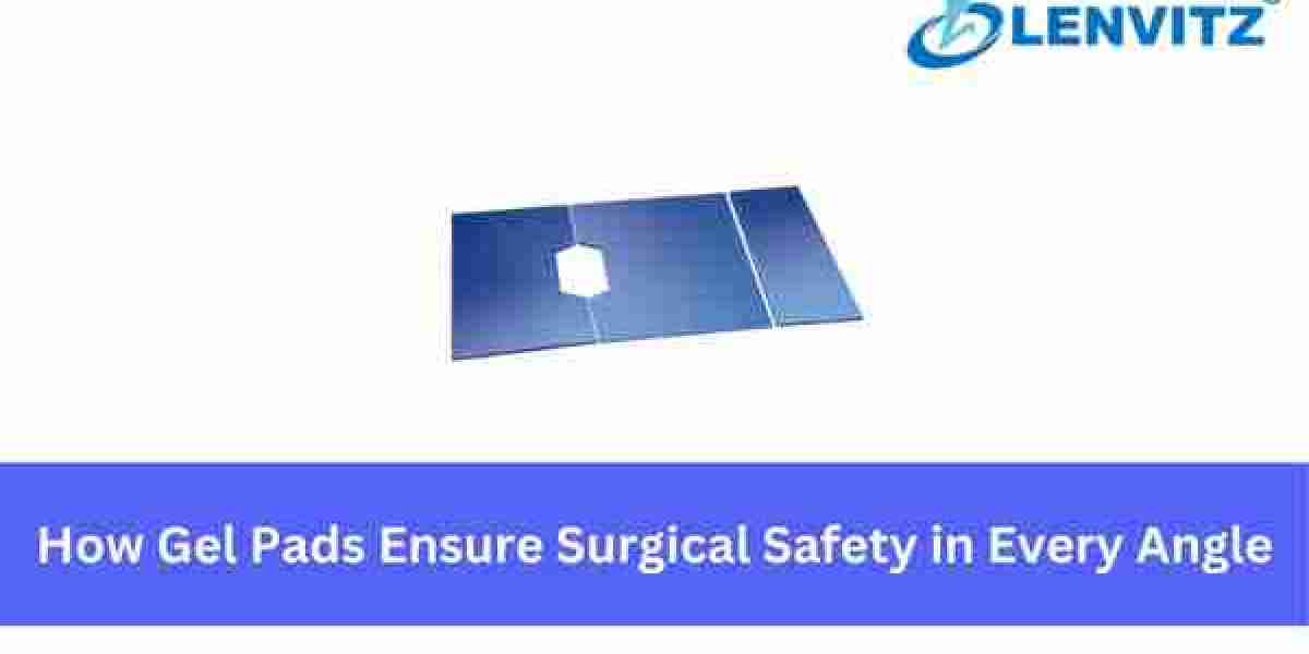 How Gel Pads Ensure Surgical Safety in Every Angle