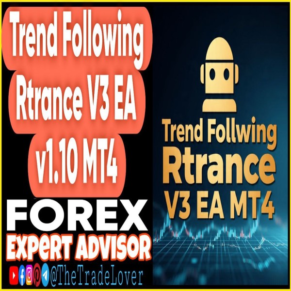Trend Following Rtrance v3 EA v1.10 MT4 + Presets (Works on Build 1443+) | Forex Robot | MT4 Expert Advisor - The Trade Lovers