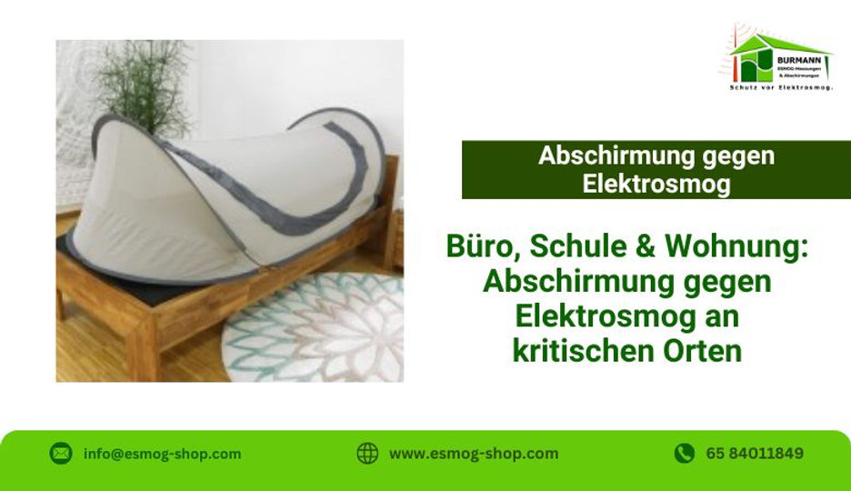 Büro, Schule & Wohnung: Abschirmung gegen Elektrosmog an kritischen Orten