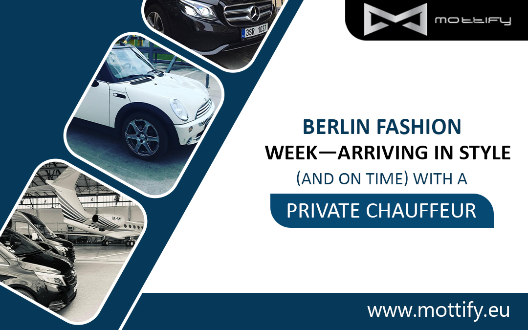 Berlin Fashion Week—Arriving in Style (And on Time) with a Private Chauffeur – Site Title