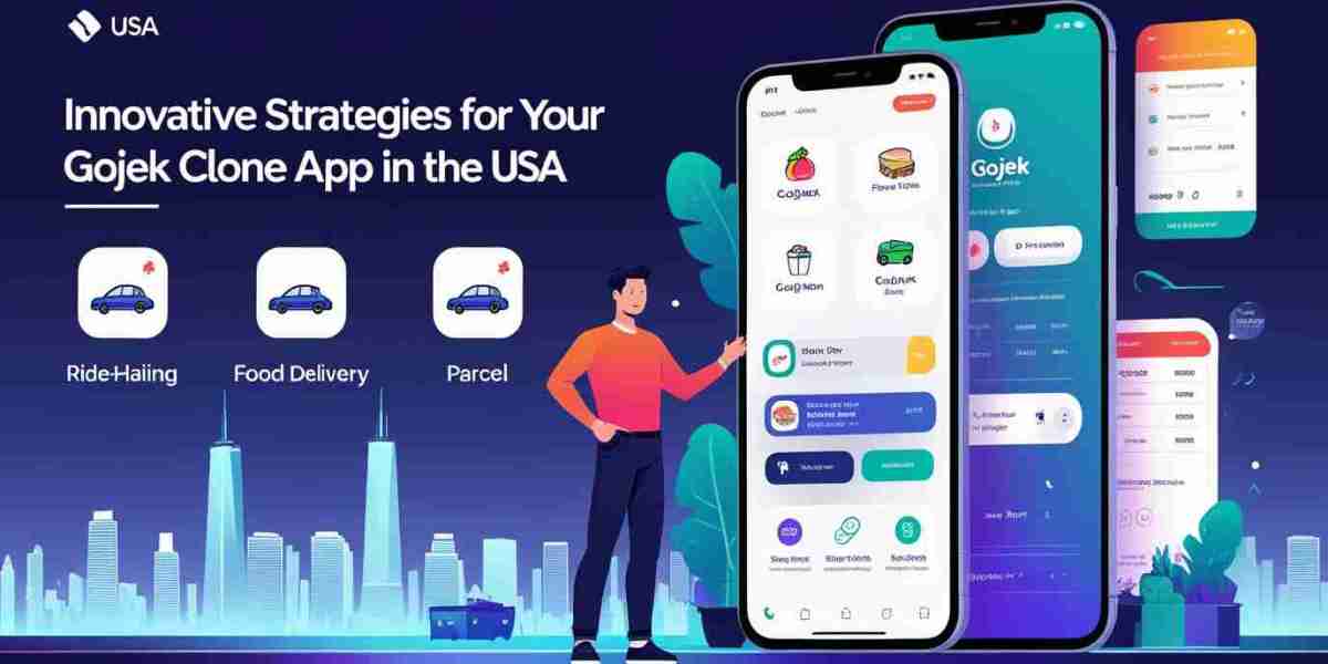 Innovative Strategies for Your Gojek Clone App in the USA