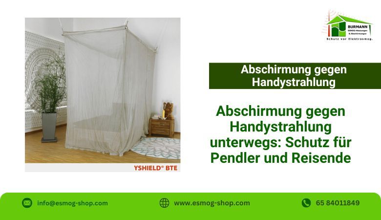 Esmog Shop — Abschirmung gegen Handystrahlung unterwegs: Schutz für Pendler und Reisende ?✈️?️