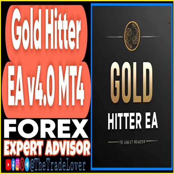 Gold Hitter EA v4.0 MT4 + Presets (Works on Build 1443+) | Forex Robot | MT4 Expert Advisor - The Trade Lovers