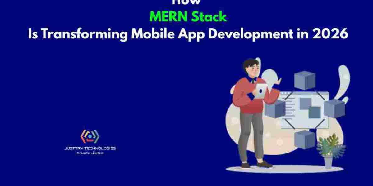 How MERN Stack Is Transforming Mobile App Development in 2026