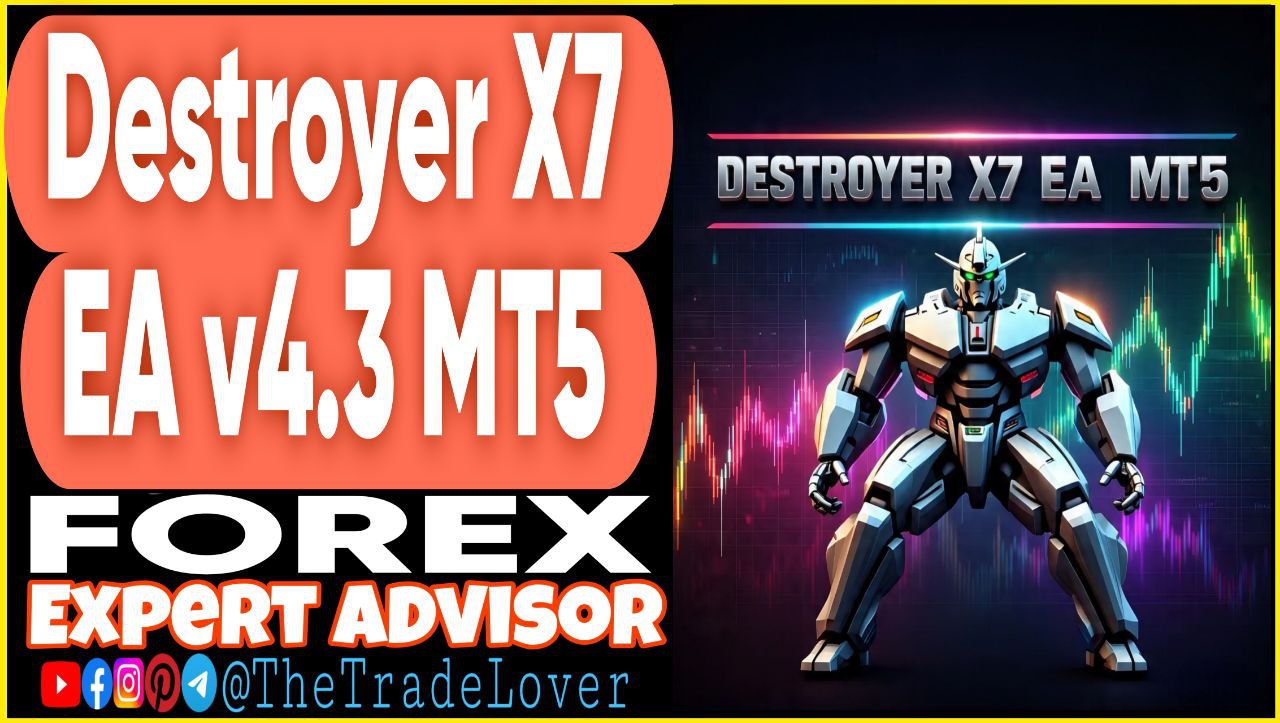 Destroyer X7 EA v4.3 MT5 (Works on Build 5370+) | Forex Robot | MT5 Expert Advisor - The Trade Lovers
