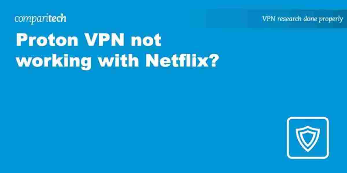 Netflix Not Working With Proton VPN – Quick Fixes Guide