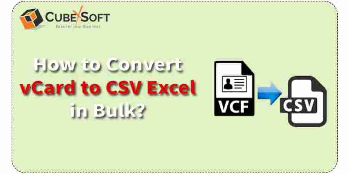 How to Convert VCF to CSV Excel?