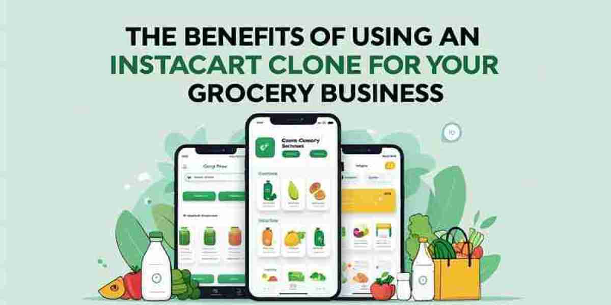 The Benefits of Using an Instacart Clone for Your Grocery Business