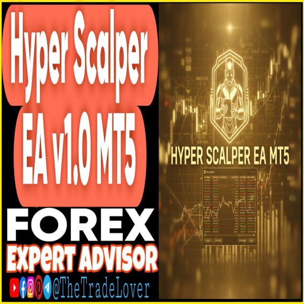 Hyper Scalper EA v1.0 MT5 + Presets (Works on Build 5572+) | Forex Robot | MT5 Expert Advisor - The Trade Lovers