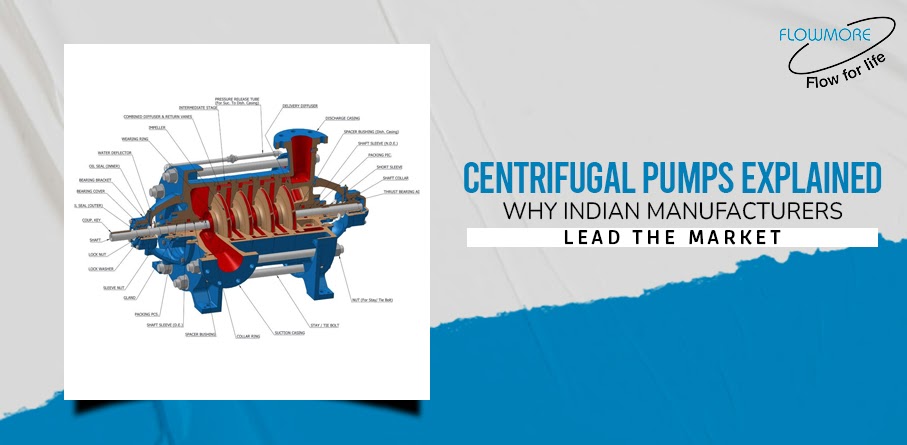 Centrifugal Pumps Explained: Why Indian Manufacturers Lead the Market