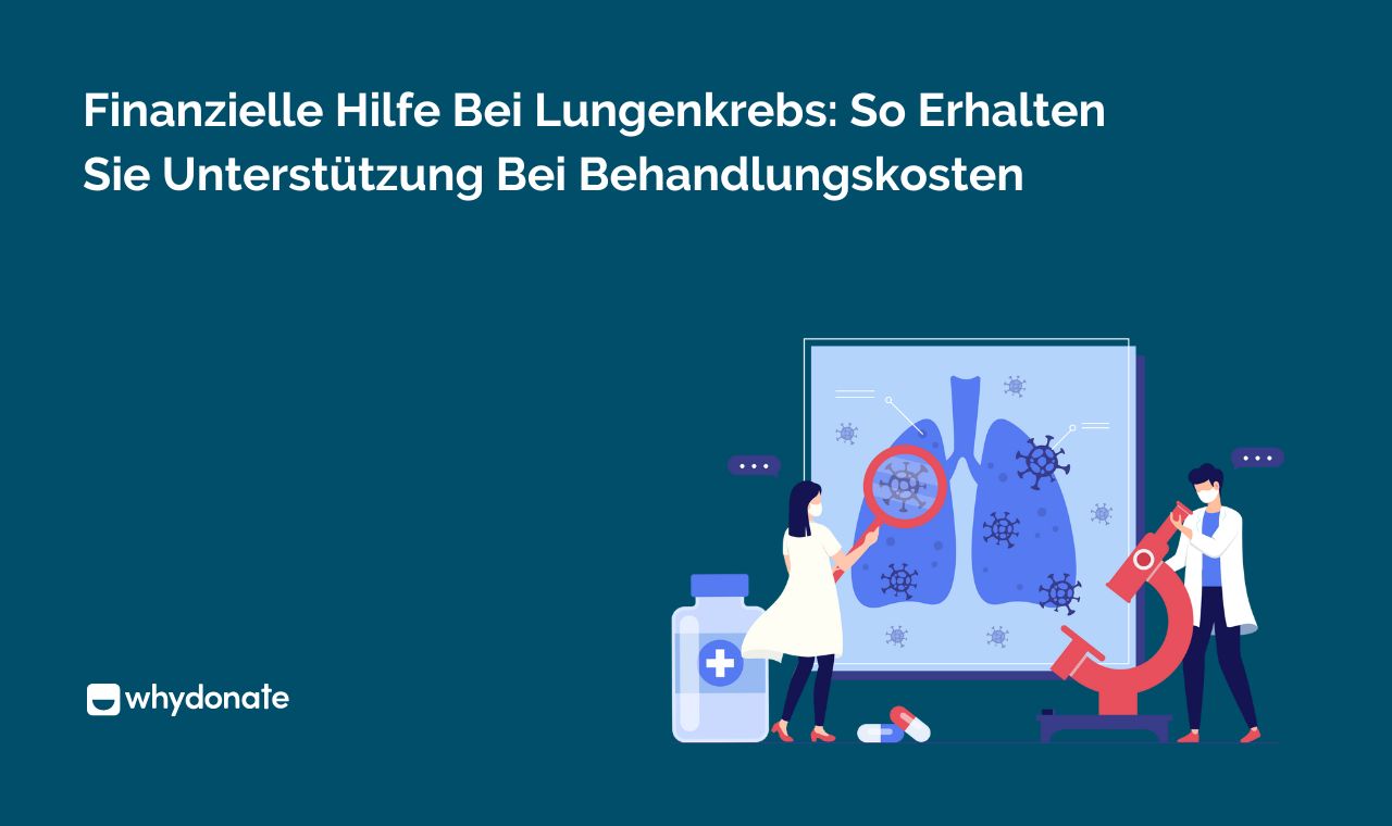 Finanzielle Hilfe Bei Lungenkrebs – Behandlungskosten & Unterstützung