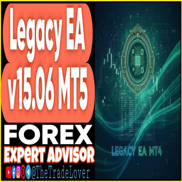 LEGACY EA v15.06 MT5 + Presets (Works on Build 5572+) | Forex Robot | MT5 Expert Advisor - The Trade Lovers