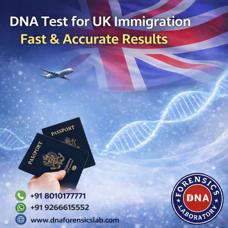 DNA Testing for UK Immigration: What You Need to Know : dnaforensicslab — LiveJournal