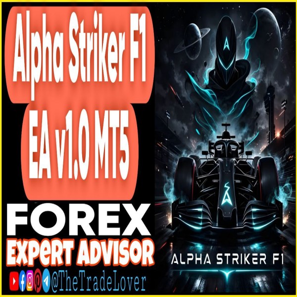 Alpha Striker F1 EA v1.0 MT5 (Works on Build 5660+) | Forex Robot | MT5 Expert Advisor - The Trade Lovers