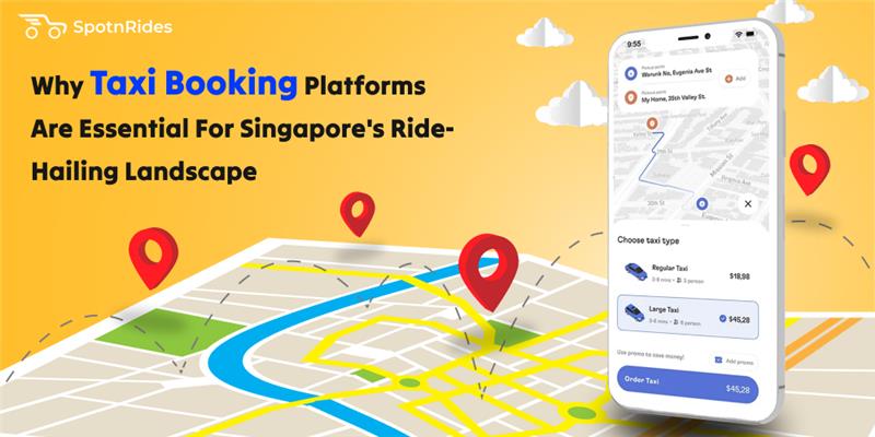 Why Taxi Booking Platforms Are Essential For Singapore's Ride-Hailing Landscape