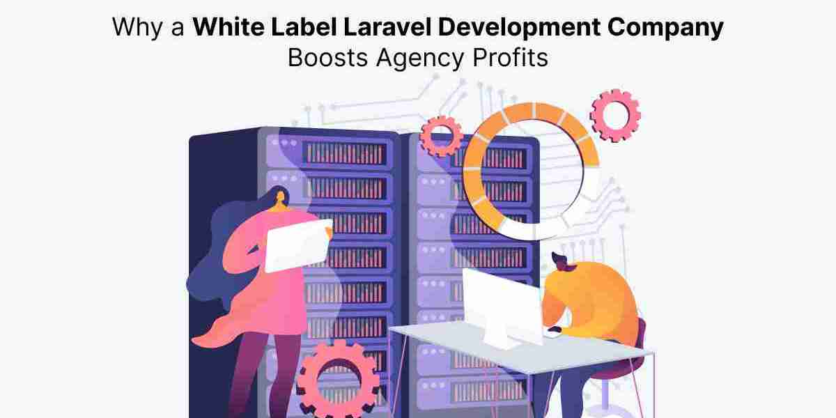 Why a White Label Laravel Development Company Boosts Agency Profits