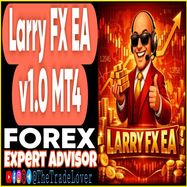 LARRY FX EA v1.0 MT4 (Works on Build 1471) | Forex Robot | MT4 Expert Advisor - The Trade Lovers