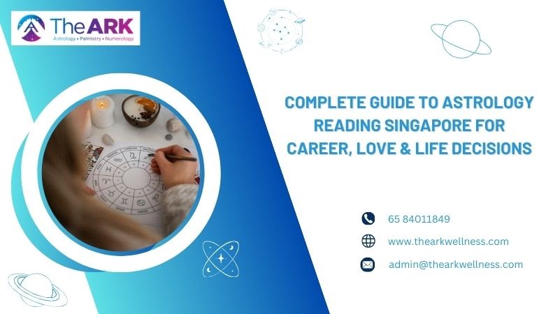 Complete Guide to Astrology Reading Singapore for Career, Love & Life Decisions