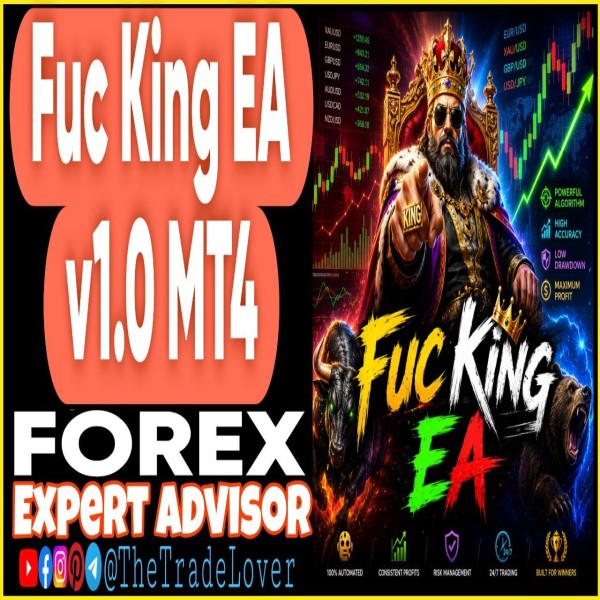 Fuc King EA v1.0 MT4 (Works on Build 1471) | Forex Robot | MT4 Expert Advisor - The Trade Lovers
