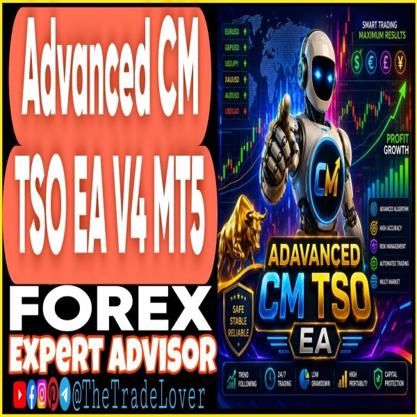 ADVANCED CM TSO EA V4 MT5 (Works on Build 6061) | Forex Robot | MT5 Expert Advisor - The Trade Lovers
