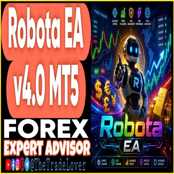 ROBOTA EA v4.0 MT5 (Works on Build 6061) | Forex Robot | MT5 Expert Advisor - The Trade Lovers