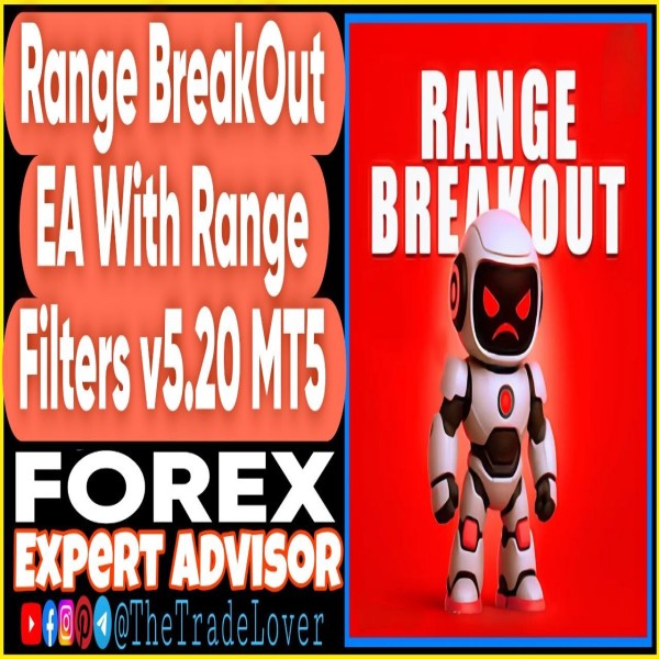 Range Breakout EA with Range Filters v5.20 MT5 + Presets (Works on Build 6061) | Forex Robot | MT5 Expert Advisor - The Trade Lovers