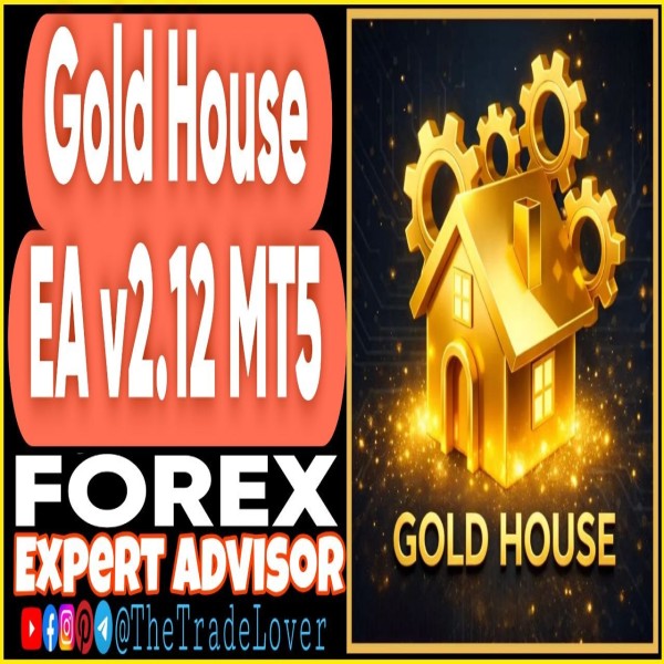 Gold House EA v2.12 MQ5 Source Code (Works on Build 6061) | Forex Robot | MT5 Expert Advisor - The Trade Lovers