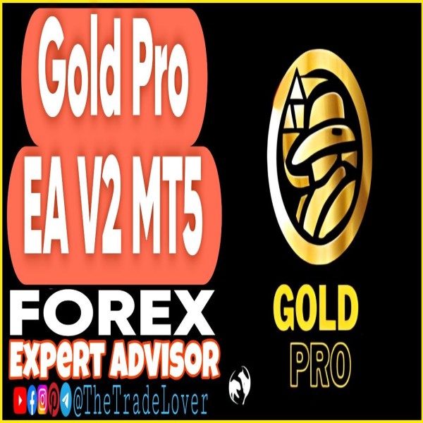 Gold PRO V2 EA MT5 (Works on Build 6230) | Forex Robot | MT5 Expert Advisor - The Trade Lovers