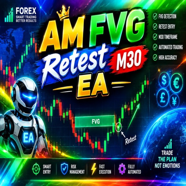 AM FVG Retest M30 EA v2.10 MT5 - AtomFX Store