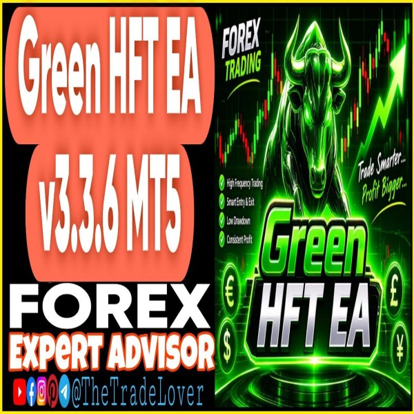 Green HFT EA V3.3.6 MT5 (Works on Build 6230) | Forex Robot | MT5 Expert Advisor - The Trade Lovers