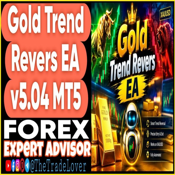 Gold Trend Revers EA v5.04 MT5 (Works on Build 6230) | Forex Robot | MT5 Expert Advisor - The Trade Lovers