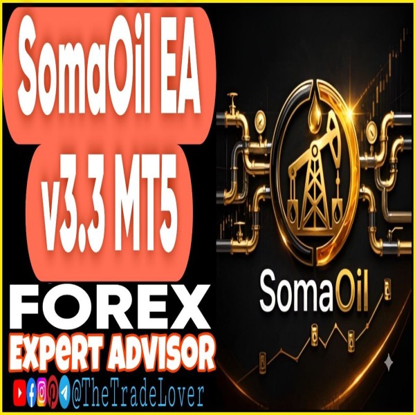 SomaOil EA v3.3 MT5 (Works on Build 6230) | Forex Robot | MT5 Expert Advisor - The Trade Lovers