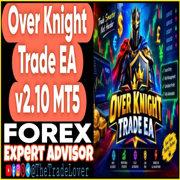Over Knight Trade EA v2.10 MT5 (Works on Build 6230) | Forex Robot | MT5 Expert Advisor - The Trade Lovers