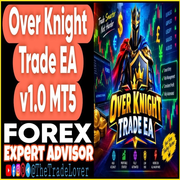 Over Knight Trade EA v1.0 MT5 (Works on Build 6230) | Forex Robot | MT5 Expert Advisor - The Trade Lovers