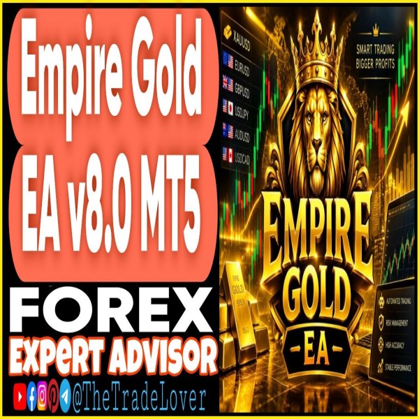 Empire Gold EA v8.0 MT5 (Works on Build 6230) | Forex Robot | MT5 Expert Advisor - The Trade Lovers