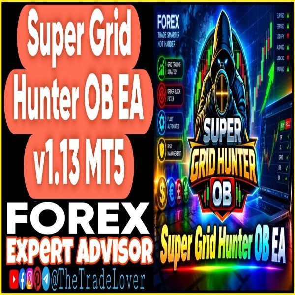 Super Grid Hunter OB EA v1.13 MT5 + Presets (Works on Build 6230) | Forex Robot | MT5 Expert Advisor - The Trade Lovers